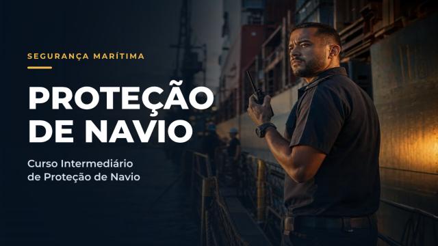 CIPN - Curso Intermediário de Proteção de Navio
