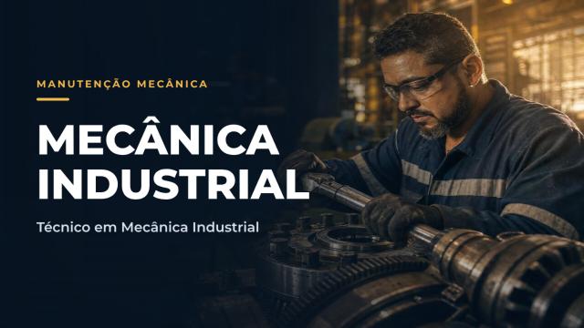 Técnico em Mecânica Industrial